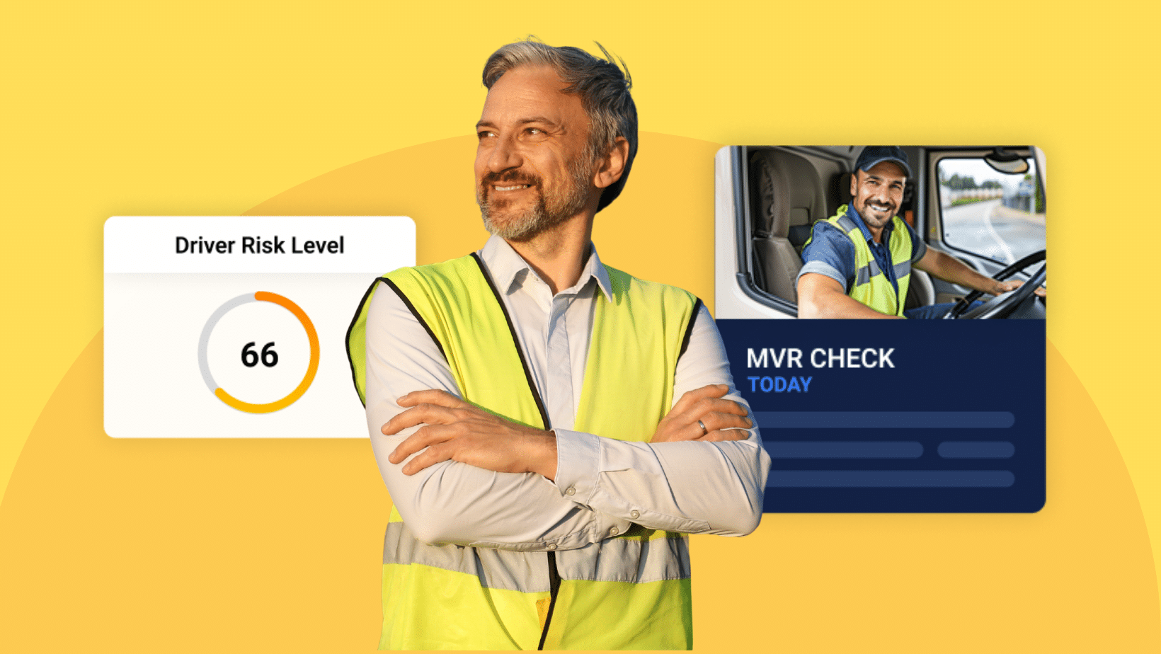 A man in a high-visibility vest stands smiling with his arms crossed. Behind him are graphics showing driver risk level and a motor vehicle record (MVR) check.